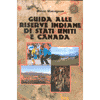Guida alle riserve indiane di Usa e Canada