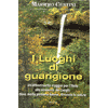 I luoghi di guarigione