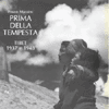 Prima della Tempesta <br />Tibet 1937 e 1948