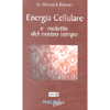 Energie cellulari e malattie del nostro tempo