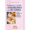 Riconoscere e curare anoressia e bulimia