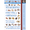 Le stagioni di frutta e ortaggi<br />