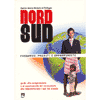 Nord-Sud predatori predati opportunisti<br />