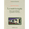 La Nutriterapia<br />Basi scientifiche e pratica medica 