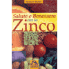 Salute e benessere con lo zinco