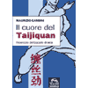 Il cuore del Tai Chi Quan