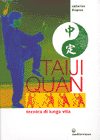 Taiji Quan<br />tecnica di lunga vita