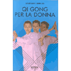 Qi Gong per la donna