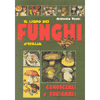 Il libro dei funghi d'Italia