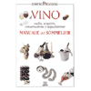 Il vino, manuale del Sommelier