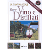 Fare vino e distillati