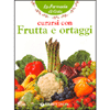 Curarsi con frutta e ortaggi