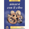 Amarsi con il cibo<br />