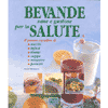 Bevande sane e gustose per la salute