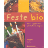 Feste Bio<br />menù vegetariani per tutte le stagioni