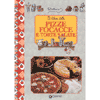 Il libro delle pizze, focacce e torte salate