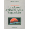 La sclerosi a placche non è inguaribile