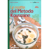 Le Ricette del Metodo Kousmine<br />