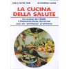 La Cucina della Salute<br />alimentazione naturale con un profumo d'Oriente