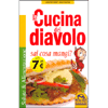 La Cucina del Diavolo: sai cosa mangi ?<br />