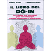Il libro del Do-In<br />tecniche ed esercizi per lo sviluppo fisico mentale e spirituale