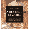 A Proposito di Soldi<br />