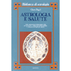 Astrologia e salute<br />