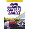 Molti Kilometri con poca benzina