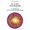 Le Case Astrologiche<br />Il Significato del'Esperienza Individuale