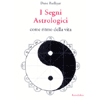 I Segni Astrologici<br />Come ritmo della vita