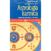 Iniziazione alla Astrologia Karmica<br />scopri chi sei stato e chi sarai