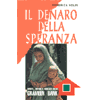 Il Denaro della Speranza  <br />La Grameen Bank