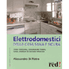 Gli elettrodomestici della casa sana e sicura