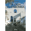 La Casa Bioarmonica<br />