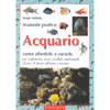 Manuale pratico dell'acquario