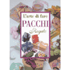 L'arte di fare pacchi regalo