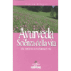 Ayurveda Scienza della Vita<br />