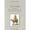 Ayurveda la scienza della pienezza della vita