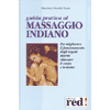 Guida pratica al massaggio indiano