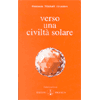 Verso una Civiltà Solare<br />