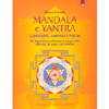 Mandala e Yantra <br />Guarigione Armonia Potere 38 diagrammi per ottimizzare le energie sottili