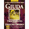 Giuda: fu tradimento o disegno divino?