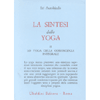 La Sintesi dello Yoga<br />Volume 2