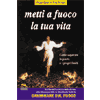 Metti a fuoco la tua vita