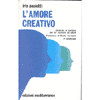 L'Amore Creativo<br />Dedicato ai bambini per far crescere gli adulti