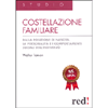 Costellazione Familiare<br />Dalla posizione di nascita, la personalità e i comportamenti sociali dell'individuo