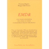 EMDR<br />Una terapia innovativa per l'ansia, lo stress e i disturbi di origine traumatica