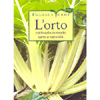 L'Orto<br />Coltivarlo in modo sano e naturale