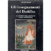 Gli insegnamenti del Buddha<br />la dottrina della ragione e della meditazione