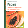 Papaia<br>le proprietà terapeutiche dei suoi enzimi